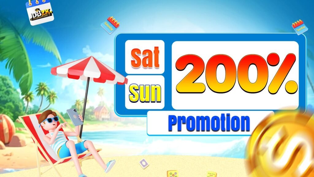 JDBZK-အွန်လိုင်းဂိမ်းဆိုဒ်-ပုံ-sat & sun 200% promotion